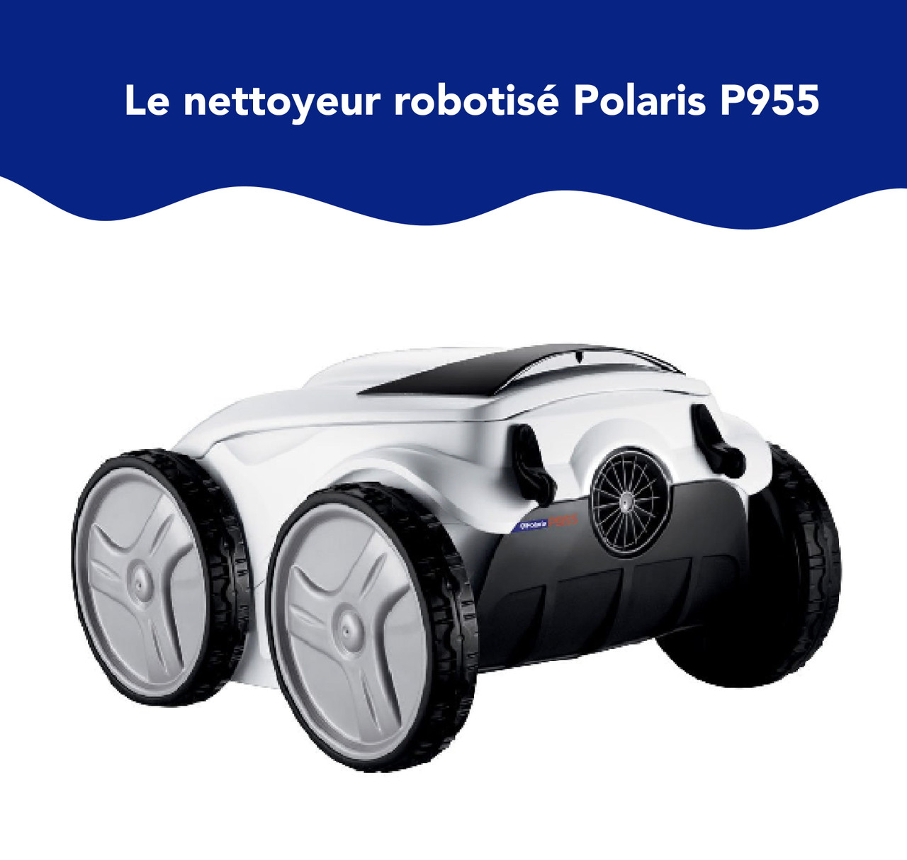 Polaris P955 4WD – Nettoyeur robotisé avec télécommande