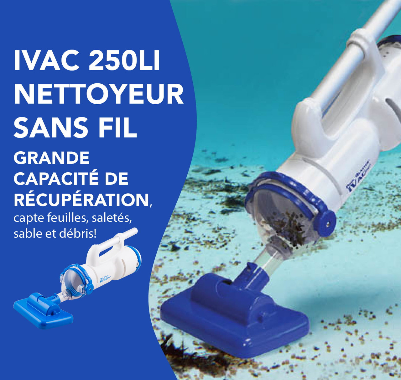 Nettoyeur de piscine Water Tech iVac250Li