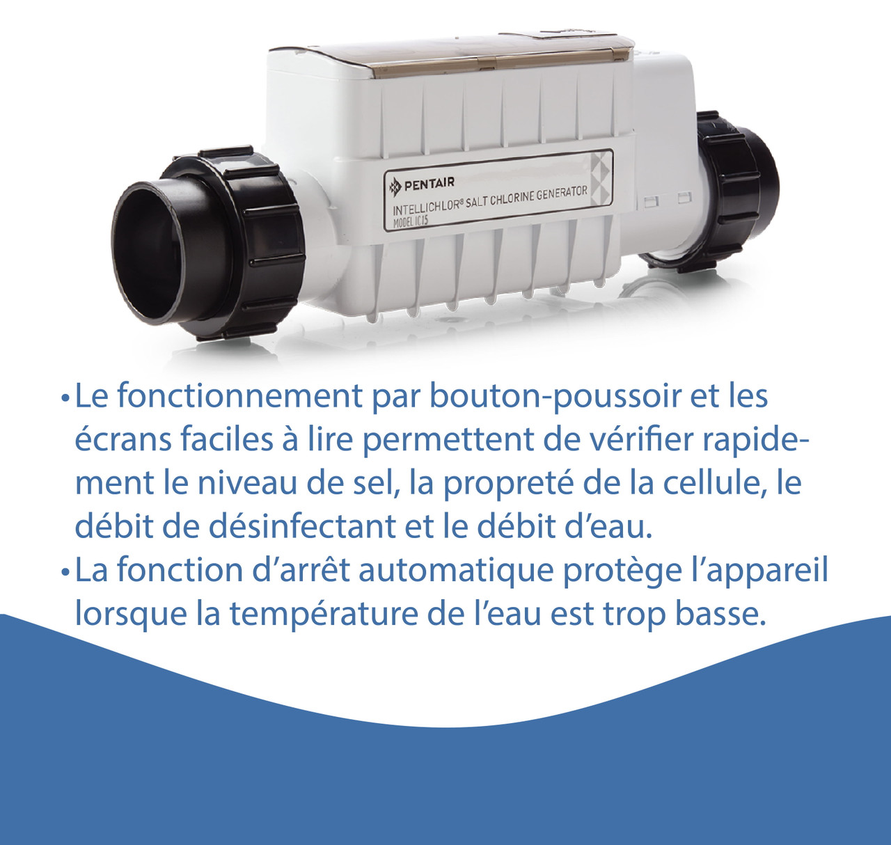 Générateur au sel Pentair IntelliChlor IC15 pour piscine hors terre (version canadienne) avec alimentation électrique