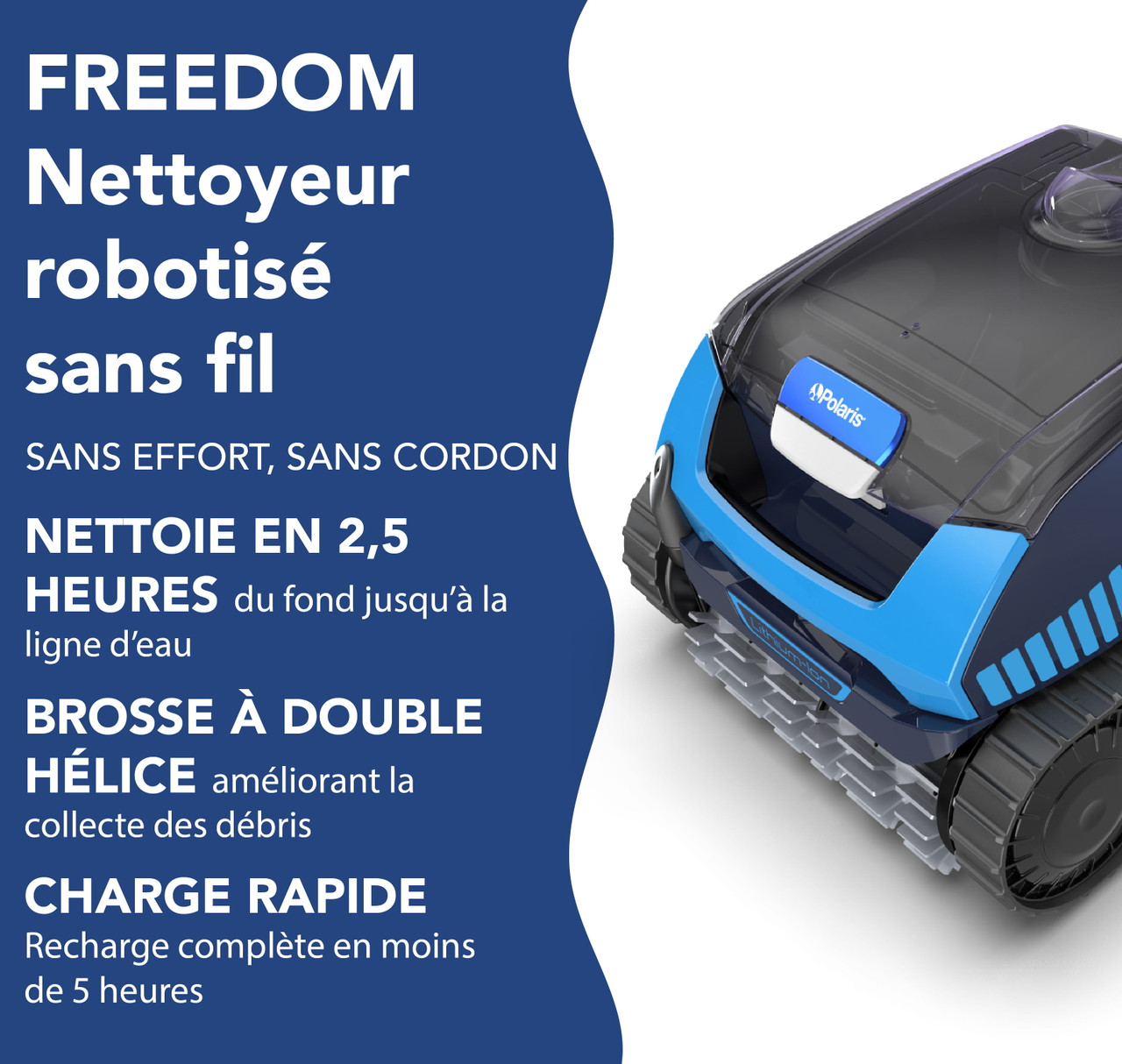 Polaris Freedom – Robot nettoyeur sans fil pour piscine creusée avec connectivité iAquaLink