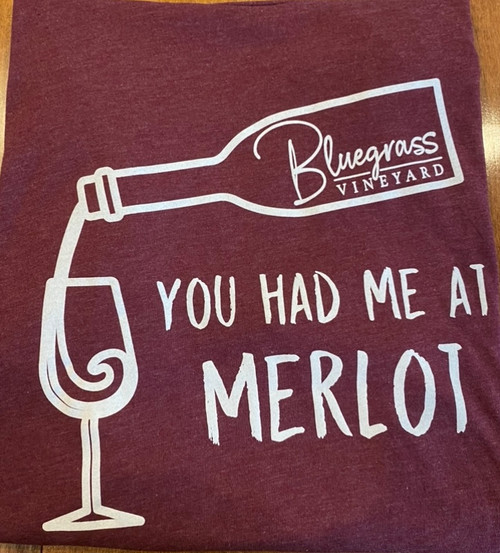 "You had me at Merlot" T-Shirt