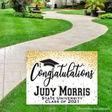 Congratulations Graduate! Celebrate your Graduate's accomplishments with our  graduation yard signs. Each sign comes with an easy to install metal ground stake.