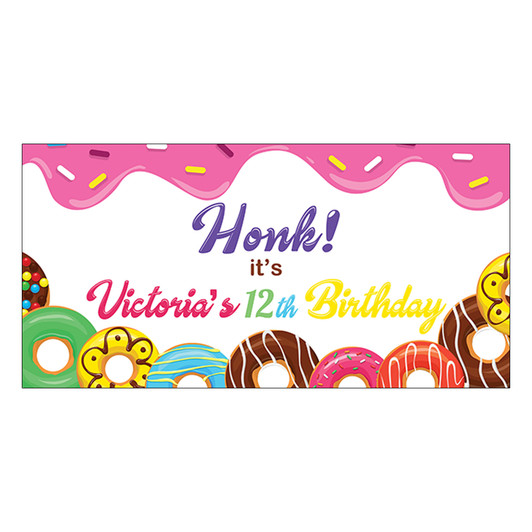 Honk! It's my birthday personalized donut theme vinyl banner