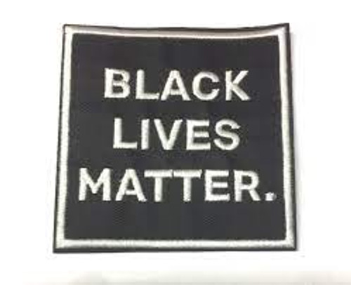 3.5 inches square,  a new "Black Lives Matter" embroidered patch. Sew on or Iron on. 
 
Please note we will always combine shipping on like items.  Any additional patch or pin will ship for 50 cent per item.  Any additional payment will be reimbursed to your Paypal account.  Thank You.