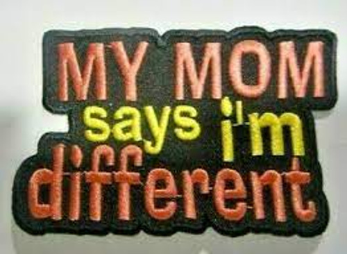 3.5 inches wide, a new "My Mom says i'm different" Motorcycle Embroidered Patch.   Sew on or iron.   New.  

Please note we will always combine shipping on like items.  Any additional patch or pin will ship for 50 cent per item.  Any additional payment will be reimbursed to your Paypal account.  Thank You.