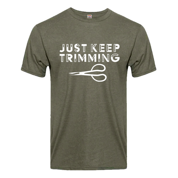 Just Keep Trimming Shirt