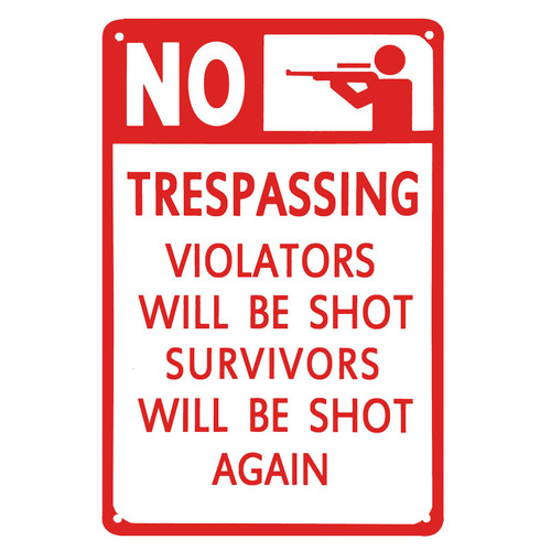 TISOSO No Trespassing Violators Will Be Shot Survivors Will Be Shot Again Secutity Warning Signs Funny Gun Signs Retro Vintage Bar Metal Sign 8 X 12 Inch