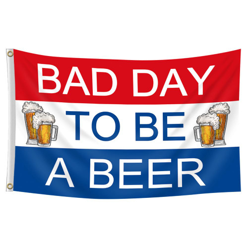 Eksent Bad day to be a beer Flag Banner 3x5Feet Stitched Polyester with 2 Brass Grommets HD printing/Vibrat Color/150D Polyster