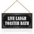Funny Bathroom Decor Live Laugh Toaster Bath Wooden Sign for Bathroom Restroom Toliet Office Wall Decor