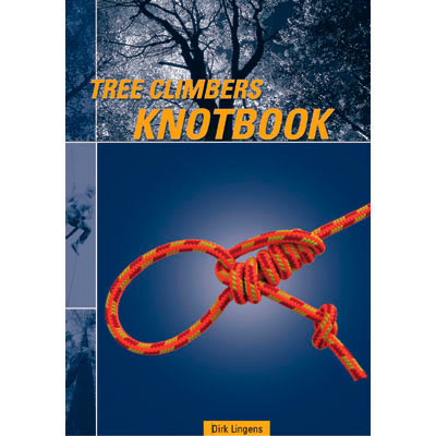 Tree Climbers's Knotbook by Dirk Lingens
