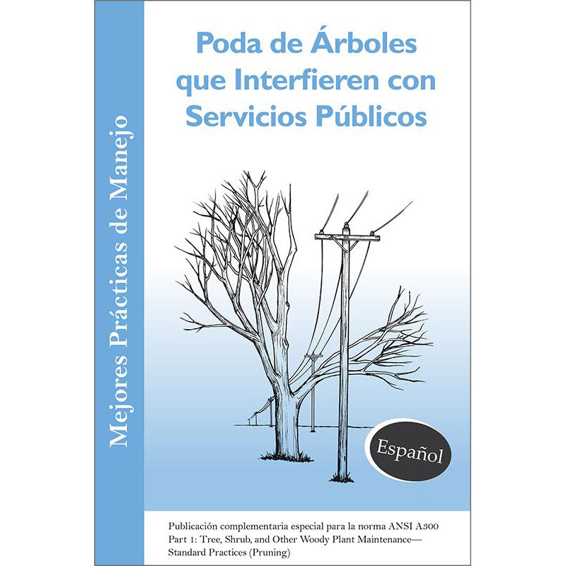 Utility Pruning of Trees *Spanish* Best Management Practices