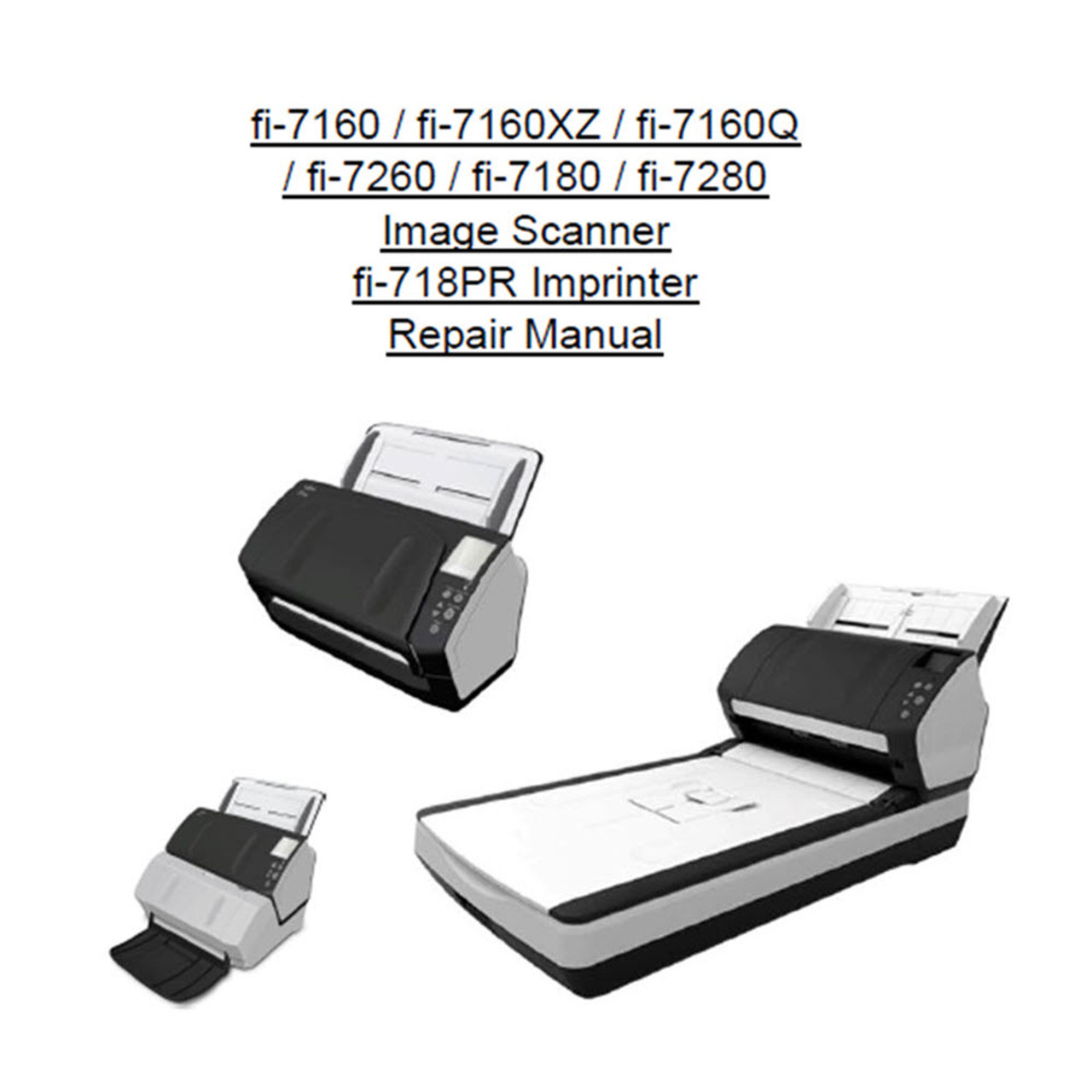 fi-7160 fi-7260 fi-7180 fi-7280 SCANNER & IMPRINTER REPAIR