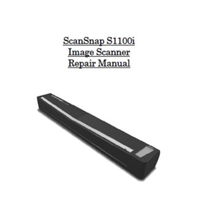 SCANSNAP S1100i SCANNER REPAIR MANUAL