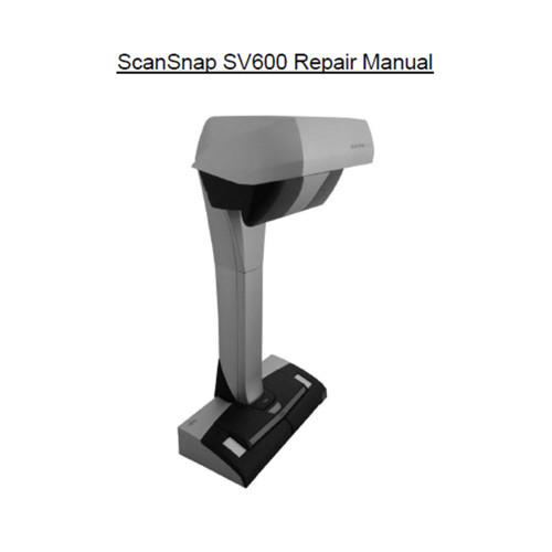 SCANSNAP SV600 SCANNER REPAIR MANUAL - PFU Ricoh Store