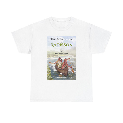 The Adventures of Radisson (Native Americans in Art) T-Shirt