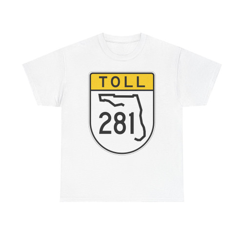 Toll Florida 281 (Florida) (Road Sign) T-Shirt