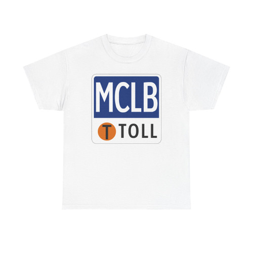 Toll Texas MCLB new (Texas) (Road Sign) T-Shirt