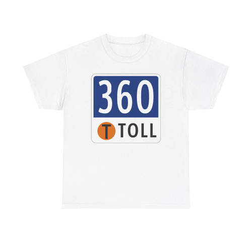 Toll Texas 360 Tollway (Texas) (Road Sign) T-Shirt