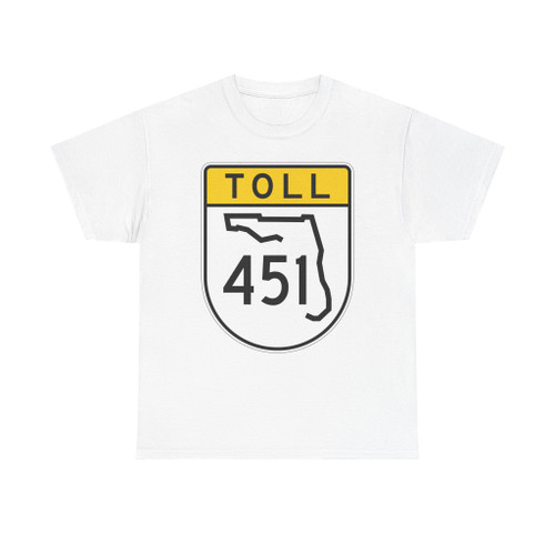 Toll Florida 451 (Florida) (Road Sign) T-Shirt