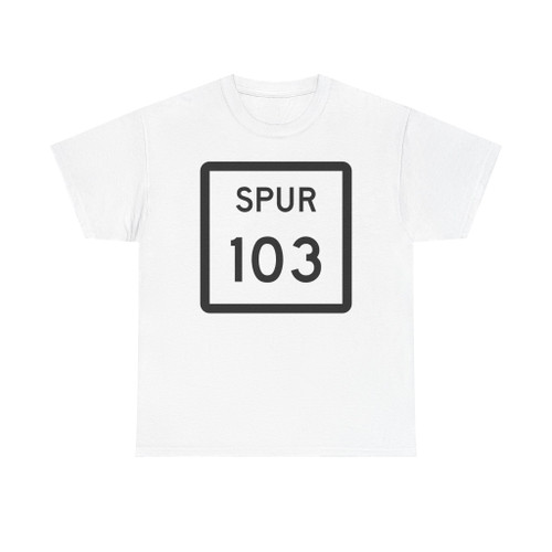 Texas Spur 103 (Texas) (Road Sign) T-Shirt