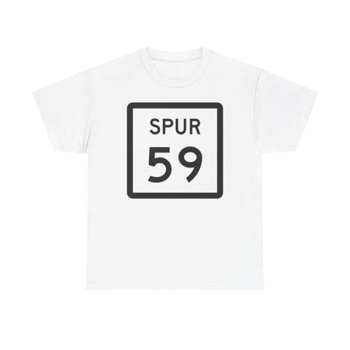 Texas Spur 59 (Texas) (Road Sign) T-Shirt