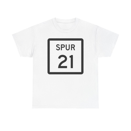 Texas Spur 21 (Texas) (Road Sign) T-Shirt