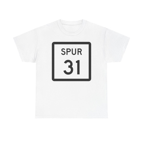 Texas Spur 31 (Texas) (Road Sign) T-Shirt