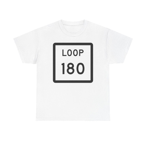Texas Loop 180 (Texas) (Road Sign) T-Shirt