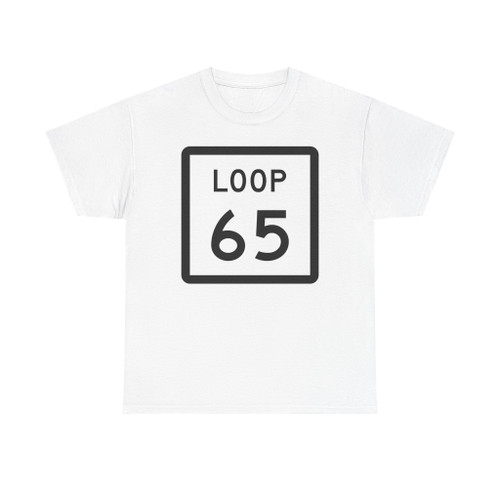 Texas Loop 65 (Texas) (Road Sign) T-Shirt