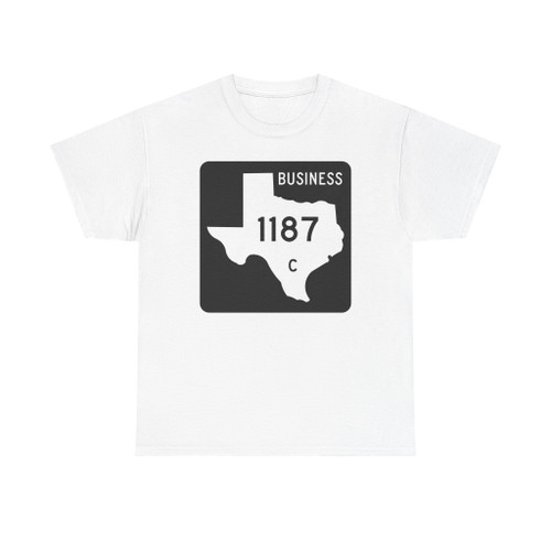 Texas Business FM 1187-C (Texas) (Road Sign) T-Shirt