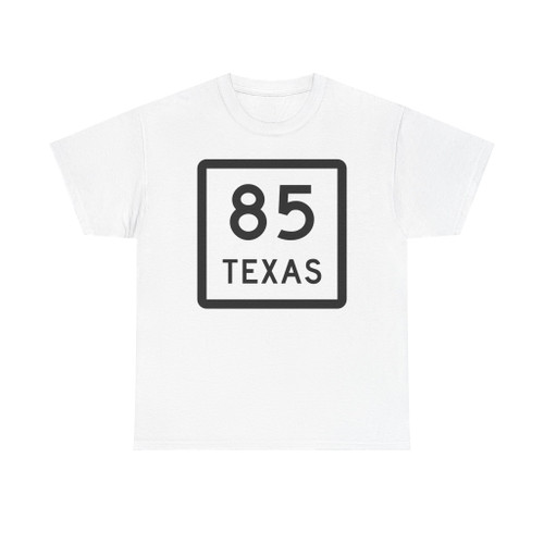 Texas 85 (Texas) (Road Sign) T-Shirt