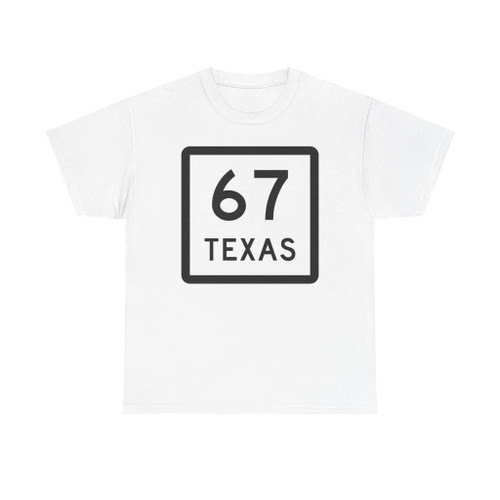 Texas 67 (Texas) (Road Sign) T-Shirt