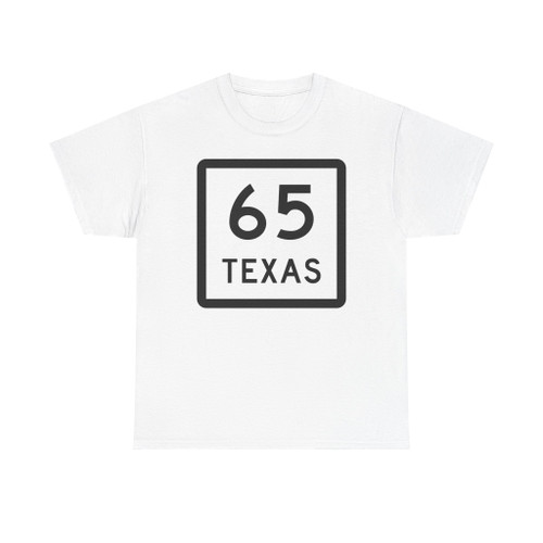 Texas 65 (Texas) (Road Sign) T-Shirt