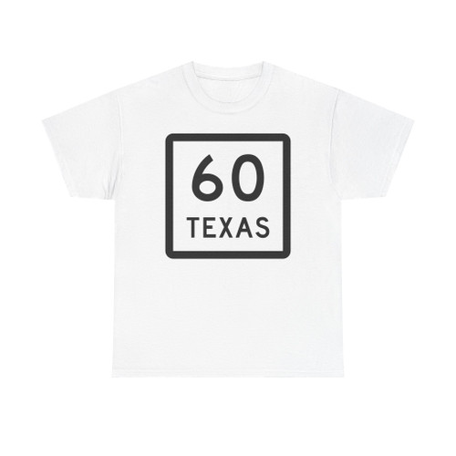 Texas 60 (Texas) (Road Sign) T-Shirt