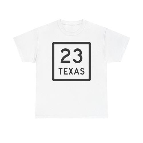 Texas 23 (Texas) (Road Sign) T-Shirt