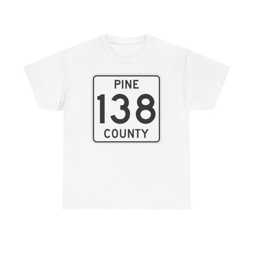Pine County Route 138 MN (Minnesota) (Road Sign) T-Shirt