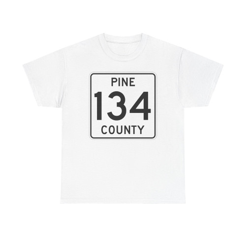 Pine County Route 134 MN (Minnesota) (Road Sign) T-Shirt