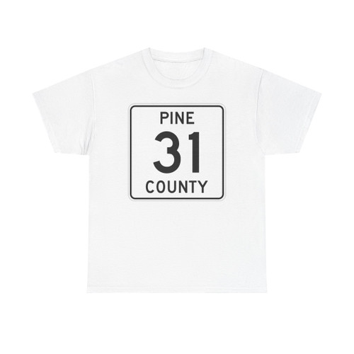 Pine County Route 31 MN (Minnesota) (Road Sign) T-Shirt