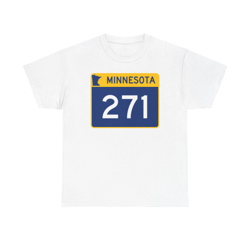 MN-271 wide (Minnesota) (Road Sign) T-Shirt