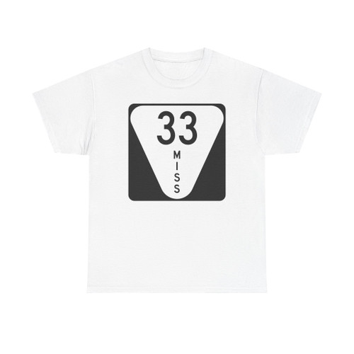 Mississippi 33 (Mississippi) (Road Sign) T-Shirt