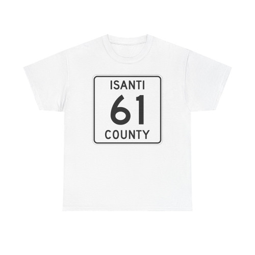 Isanti County 61 MN (Minnesota) (Road Sign) T-Shirt