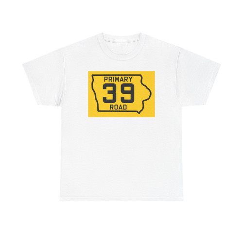 Iowa Primary 39 (Iowa) (Road Sign) T-Shirt