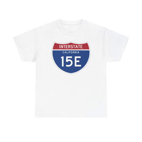 I-15E CA (California) (Road Sign) T-Shirt