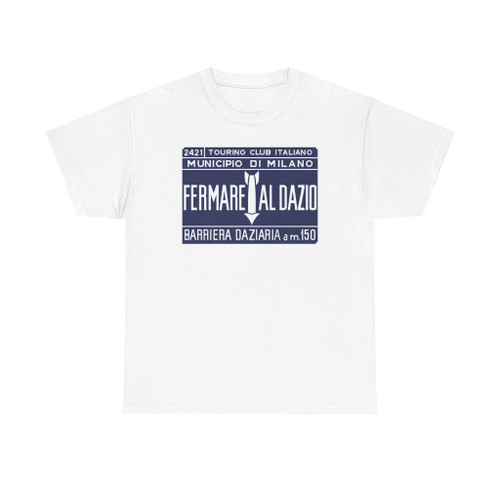 Segnale stradale italiano - TCI - barriera daziaria (Italy) (Road Sign) T-Shirt
