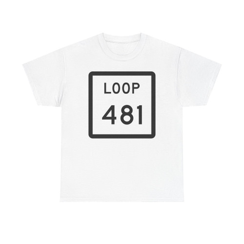 Texas Loop 481 (Texas) (Road Sign) T-Shirt