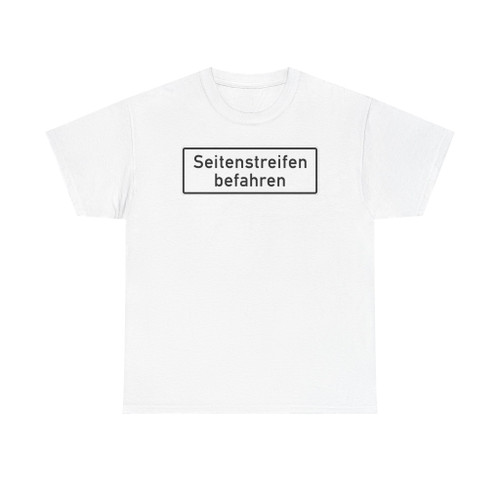 Zusatzzeichen 1013-50 - Seitenstreifen befahren StVO 2001 (Germany) (Road Sign) T-Shirt