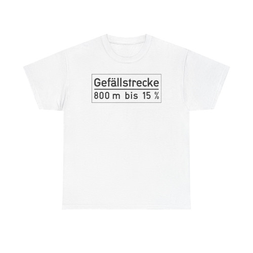 Zusatztafel - Gefällstrecke StVO 1953 (Germany) (Road Sign) T-Shirt