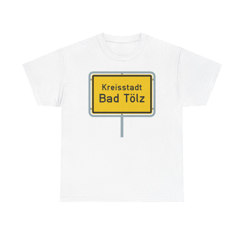 Zeichen 310 - Ortstafel Vorderseite Bad Tölz StVO 1970 (Germany) (Road Sign) T-Shirt