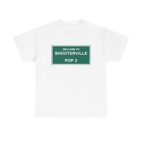 Welcome to Shooterville (United States) (Road Sign) T-Shirt