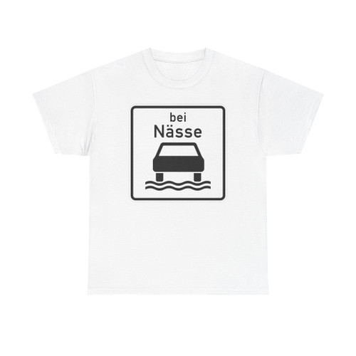 Zusatzzeichen 1053-35 - Bei Nässe 600x600 StVO 2017 (Germany) (Road Sign) T-Shirt